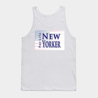 New Yorker For Life Tank Top